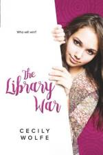 The Library War af Cecily Wolfe