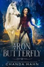 The Iron Butterfly af Chanda Hahn