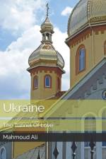 Ukraine The Tunnel Of Love af Mahmoud Ali