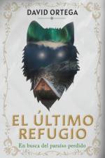 El último refugio af David Ortega