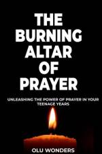 The Burning Altar of Prayer af Olu Wonders