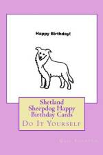 Shetland Sheepdog Happy Birthday Cards af Gail Forsyth