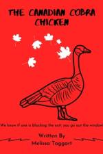 The Canadian Cobra Chicken af Melissa Taggart