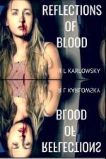 Reflections of Blood af R L Karlowsky