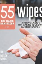 55 DIY Hand Sanitizer Wipes af Molly Mills