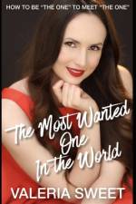 The Most Wanted One In the World af Valeria Sweet