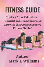 Ultimate Fitness Guide af Mark J Williams