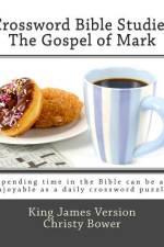 Crossword Bible Studies - The Gospel of Mark af Christy Bower
