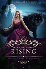 Hybrid Moon Rising af K M Rives