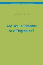 Are You a Creator or a Repeater? af Luis Martins Simoes