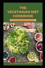 The Vegetarian Diet Cookbook for Newbook and Beginners af Christen Zimmermann