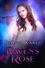 Raven's Rose af Deanna Kinney