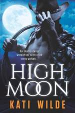 High Moon af Kati Wilde