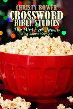 Crossword Bible Studies - The Birth of Jesus af Christy Bower