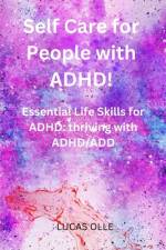 Self Care for People with ADHD! af Lucas Olle