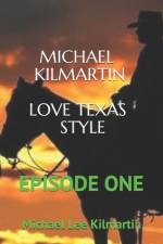 Michael Kilmartin Love Texas Style af Michael Lee Kilmartin