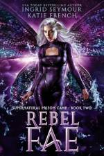 Rebel Fae af Katie French