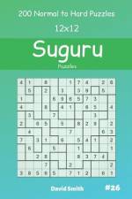 Suguru Puzzles - 200 Normal to Hard Puzzles 12x12 vol.26 af David Smith