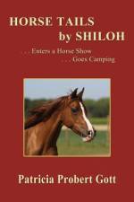 Horse Tails by Shiloh af Patricia Probert Gott