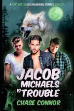 Jacob Michaels Is Trouble (A Point Worth LGBTQ Paranormal Romance Book 5) af Chase Connor