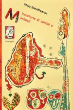 Microstorie di uomini e animali af Mary Blindflowers