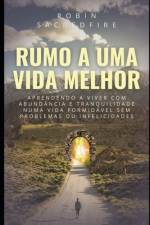 Rumo a uma Vida Melhor af Robin Sacredfire