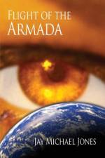 Flight of the Armada af Jay Michael Jones
