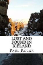 Lost and Found in Iceland af Paul Kocak