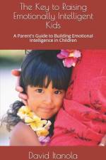 The Key to Raising Emotionally Intelligent Kids af David Itanola