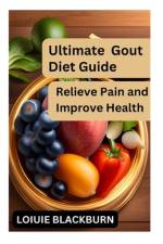 Ultimate Gout Diet Guide af Loiuie Blackburn