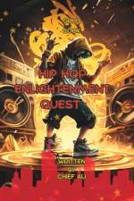 Hip Hop Enlightenment Quest af Chief Ali
