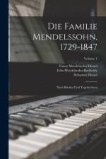 Die Familie Mendelssohn, 1729-1847 af Sebastian Hensel