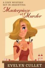 Masterpiece of Murder af Evelyn Cullet
