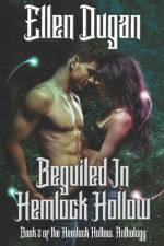 Beguiled In Hemlock Hollow af Ellen Dugan