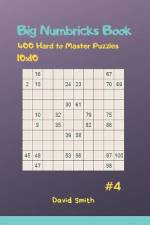 Big Numbricks Book - 400 Hard to Master Puzzles 10x10 Vol.4 af David Smith