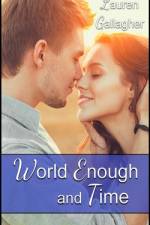 World Enough and Time af Lauren Gallagher