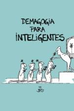Demagogia Para Inteligentes af Juan Pablo Compaired