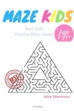Kids Mazes Age 7+ af Alice Shermann
