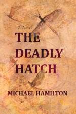 The Deadly Hatch af Michael Hamilton