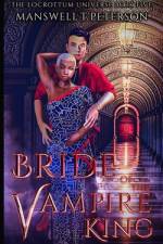 Bride of the Vampire King af Manswell T Peterson