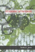 Pyrrhic Kingdom af Keith D Jones