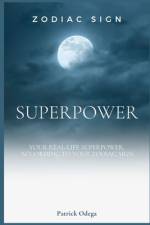 Zodiac Signs Superpowers af Patrick Odega