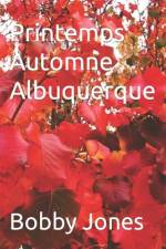 Printemps Automne Albuquerque af Bobby J Jones