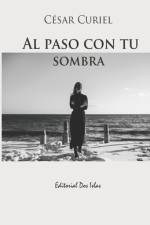 Al paso con tu sombra af Odalys Interian