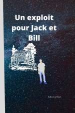 Un exploit pour Jack et Bill af Sara Gyrhat