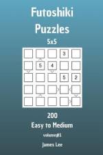 Futoshiki Puzzles - 200 Easy to Medium 5x5 vol. 1 af James Lee