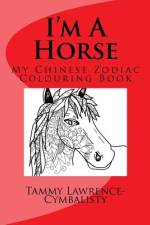 I'm A Horse af Tammy Lawrence-Cymbalisty