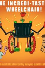 The Incredi-Tastic Wheel Chair af Wayne Jordan