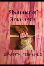 Shimmer of Amaranth af Samanthi Fernando