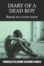 Diary of a Dead Boy af Valentino D'Angelo